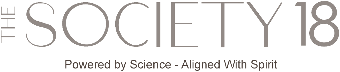 The Society 18 — Empowered by Science, Aligned with Spirit